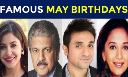 Famous May Birthdays | Indian Celebrities Birthday in May – Famous Bdays