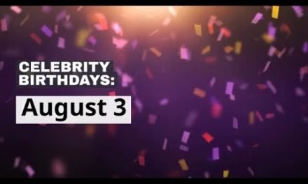Celebrity birthdays: Aug. 3 – Famous Bdays
