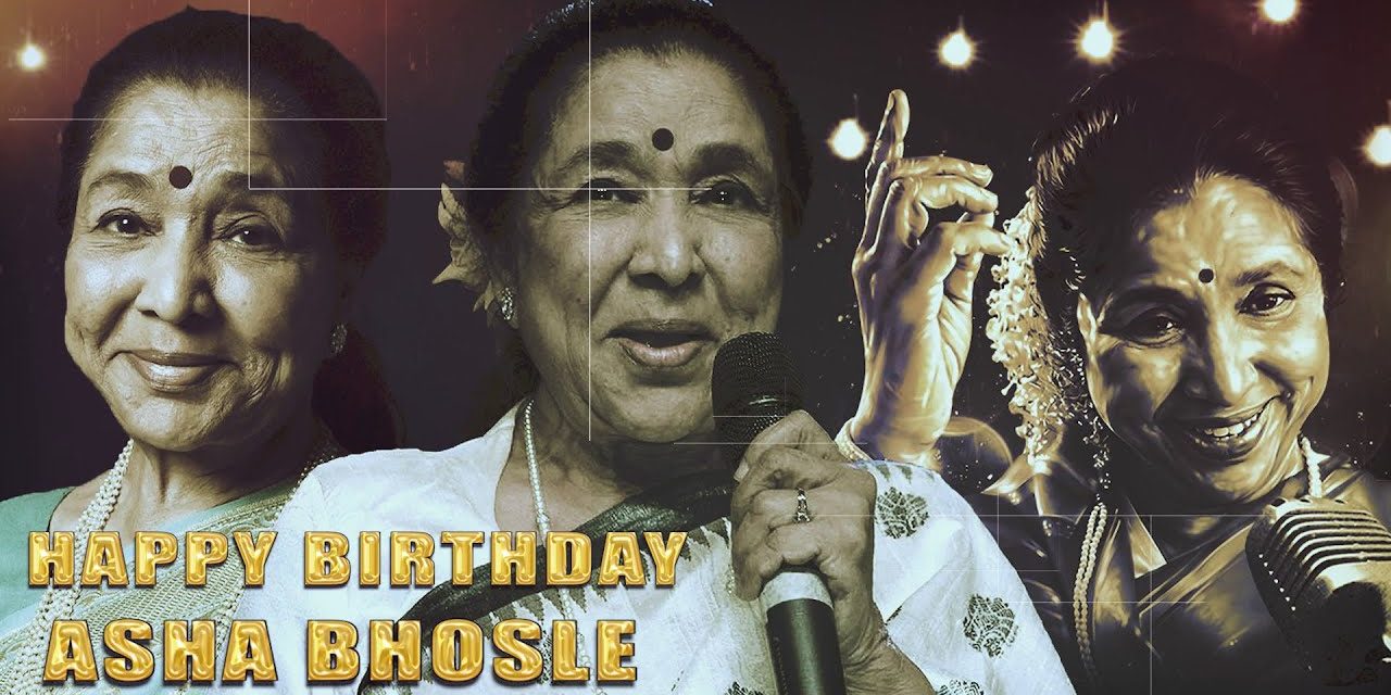 Happy Birthday Asha Bhosle From Captain Family – Birthday Songs
