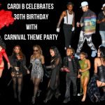 Cardi B Celebrates 30th Birthday With Carnival Themed Party And Star Studded Guest – Famous Bdays