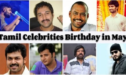 Tamil Actors Birthday in May | Indian celebrities birthday | Famous Birthday PART 01  Biography – Famous Bdays