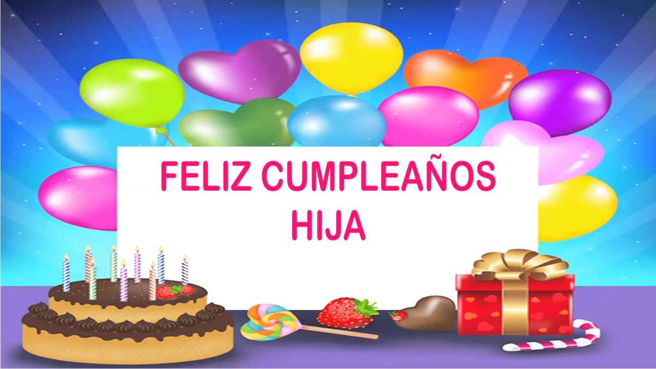 Hija   Wishes & Mensajes – Happy Birthday – Birthday Songs