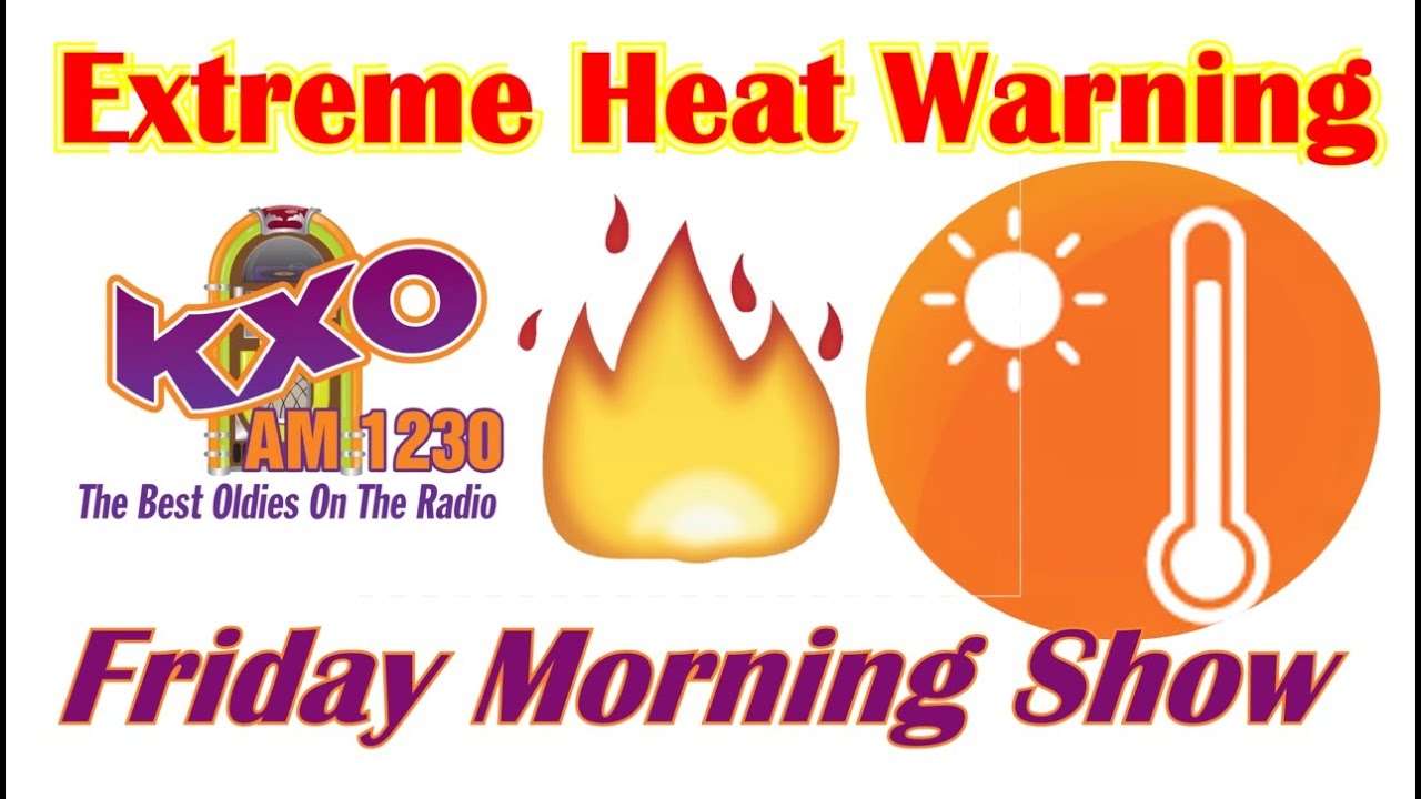 KXO Radio AM 1230 Morning Show Friday June 10, 2022 TGIF – Famous Bdays