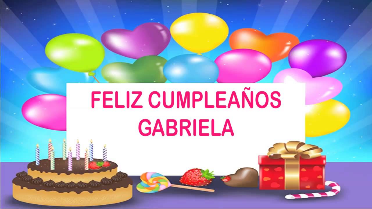 Gabriela   Wishes & Mensajes – Happy Birthday – Birthday Songs