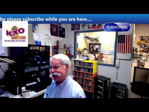 KXO Radio AM 1230 Morning Show Tuesday, August 2, 2022 – Famous Bdays