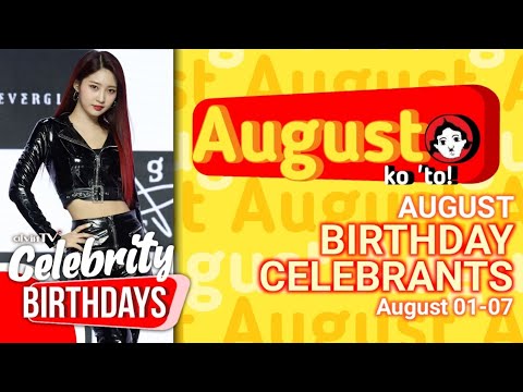 alvinTV CELEBRITY BIRTHDAYS [01-07 August 2022] | alvinTV Philippines – Famous Bdays