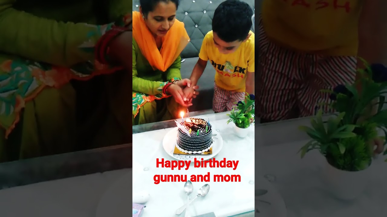 happy birthday gunnu and mom .same day birthday # happy birthday – Birthday Songs