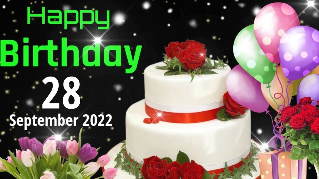 28 September Happy Birthday To You Best Song | Happy Birthday Song Free Download | Count Down Bday – Birthday Songs