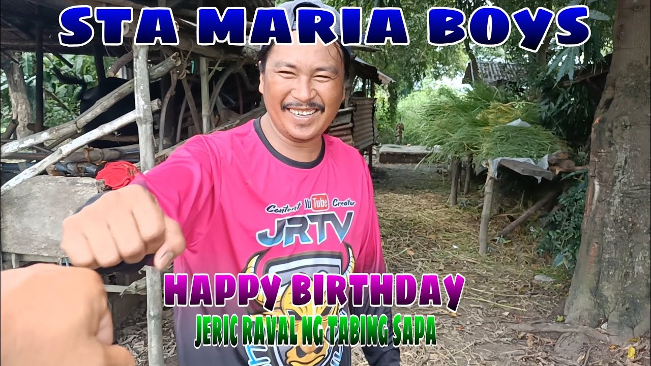 EP,274. BUHAY BUKID sta maria boys Happy birthday jeric raval ng tabing sapa – Birthday Songs